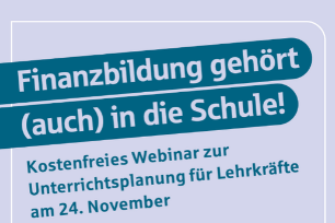 Schulwebinar für Lehrkräfte | Thema Finanzbildung mit dem Sparkassen-Schulservice